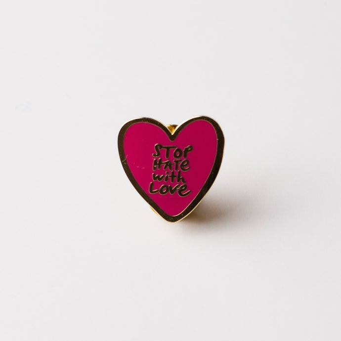 Stop Hate with Love Enamel Pin