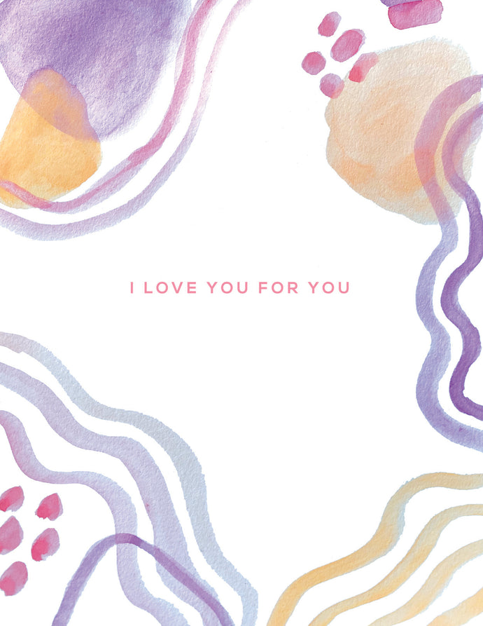 I Love You for You Card