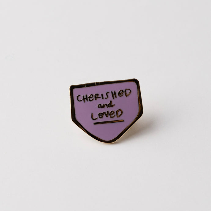 Cherished and Loved Enamel Pin