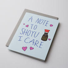 Load image into Gallery viewer, A Note to Shoyu I Care Card
