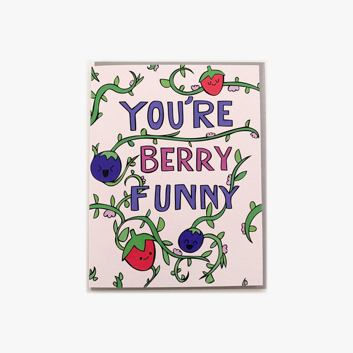 You're Berry Funny Card