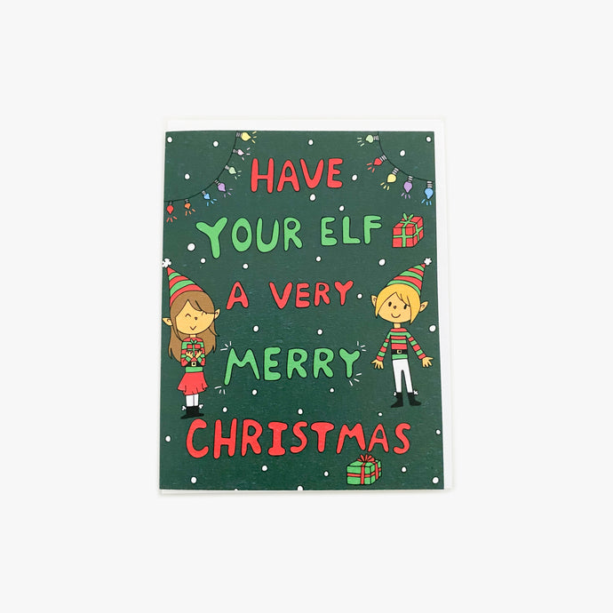 Have Your Elf a Very Merry Christmas Card